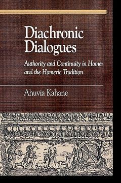 portada diachronic dialogues: authority and continuity in homer and the homeric tradition (in English)