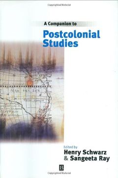 portada A Companion to Postcolonial Studies: An Historical Introduction (Blackwell Companions in Cultural Studies)