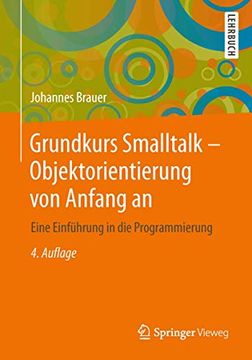 portada Grundkurs Smalltalk - Objektorientierung von Anfang an: Eine Einführung in die Programmierung (in German)