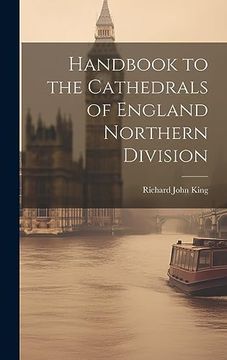 portada Handbook to the Cathedrals of England Northern Division (en Inglés)