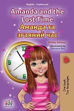 portada Amanda and the Lost Time (English Ukrainian Bilingual Children'S Book) (English Ukrainian Bilingual Collection) (in Ucraniano)