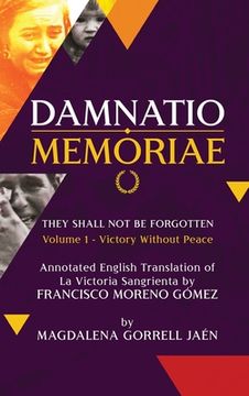 portada Damnatio Memoriae - VOLUME I: Victory Without Peace: They Shall Not Be Forgotten (en Inglés)