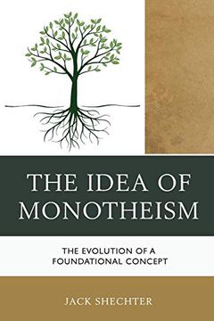 portada The Idea of Monotheism (en Inglés)