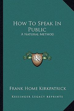 portada how to speak in public: a natural method (en Inglés)