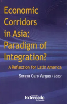 portada Economic Corridors in Asia: Paradigm of Integration? (en Inglés)