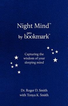 portada night mind by probookmark: capturing the wisdom of your sleeping mind (en Inglés)