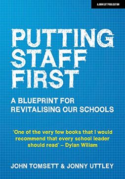 portada Putting Staff First: A Blueprint for Revitalising Our Schools (en Inglés)
