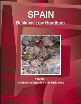 portada Spain Business Law Handbook Volume 1 Strategic Information and Basic Laws (en Inglés)