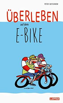 portada Überleben auf dem E-Bike: Humorvolle Geschichten und Cartoons Rund ums E-Bike (en Alemán)