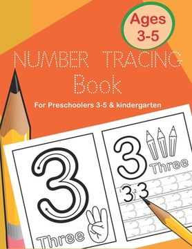 portada Number Tracing Book for Preschoolers 3-5 & Kindergarten: Fun and Easy Way to Learn 1 to 20 for Kids ages 3 to 5 (en Inglés)