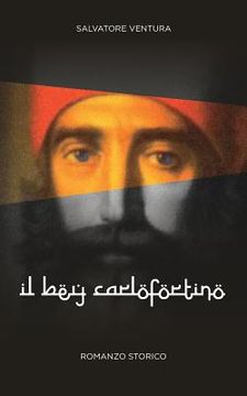 portada Il Bey Carlofortino: Romanzo storico (in Italian)