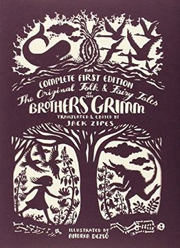 portada The Original Folk and Fairy Tales of the Brothers Grimm: The Complete First Edition (en Inglés)