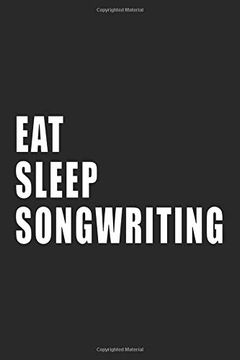 portada Eat, Sleep, Songwriting (en Inglés)