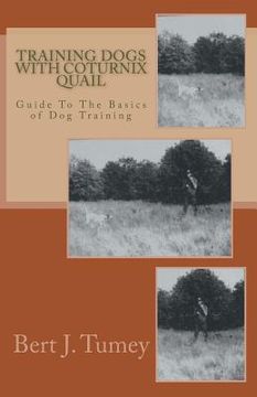 portada Training Dogs With Coturnix Quail (en Inglés)