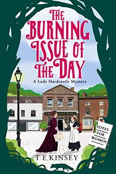 portada The Burning Issue of the day (a Lady Hardcastle Mystery) (en Inglés)