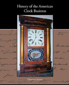 portada history of the american clock business (en Inglés)