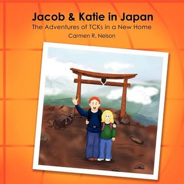 portada jacob & katie in japan: the adventures of tcks in a new home (in English)