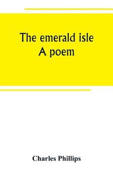 portada The emerald isle: a poem (in English)