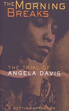 portada The Morning Breaks: The Trial of Angela Davis (en Inglés)