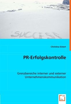 portada Pr-Erfolgskontrolle: Grenzbereiche Interner und Externer Unternehmenskommunikation (en Alemán)