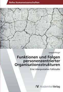 portada Funktionen Und Folgen Personenzentrierter Organisationsstrukturen