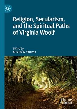 portada Religion, Secularism, and the Spiritual Paths of Virginia Woolf (en Inglés)
