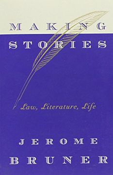 portada Making Stories: Law, Literature, Life (en Inglés)