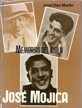 portada Memorias del Idolo Jose Mojica