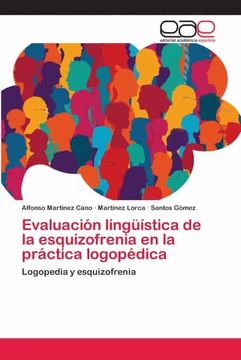 portada Evaluación Lingüística de la Esquizofrenia en la Práctica Logopédica: Logopedia y Esquizofrenia (in Spanish)