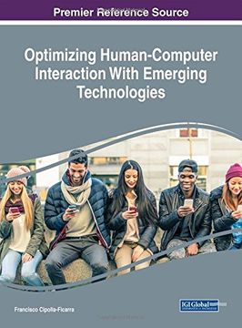portada Optimizing Human-Computer Interaction With Emerging Technologies (Advances in Human and Social Aspects of Technology)