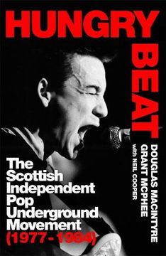portada Hungry Beat: The Scottish Independent pop Underground Movement (1977-1984) (in English)