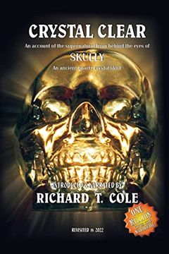 portada Crystal Clear: An account of the paranormal from behind the eyes of SKULLY - An ancient, quartz crystal skull (en Inglés)
