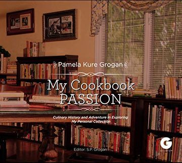 portada My Cookbook Passion: Culinary History and Adventure in Exploring My Collection