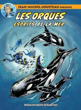 portada Jean-Michel Cousteau présente LES ORQUES: Esprits de la Mer (en Francés)