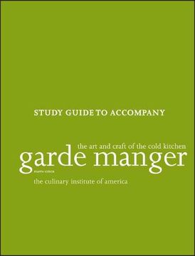 portada Study Guide to Accompany Garde Manger: The art and Craft of the Cold Kitchen (in English)