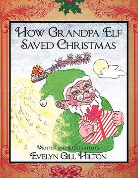 portada how grandpa elf saved christmas (en Inglés)