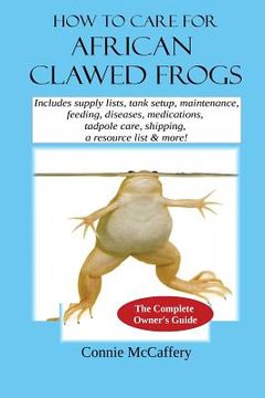 portada How to Care for African Clawed Frogs (in English)