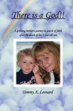 portada There is a God!!: A Greiving Mother's Journey in Search of Faith After the Death of her Two year old son (in English)