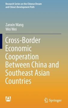 portada Cross-Border Economic Cooperation Between China and Southeast Asian Countries (en Inglés)
