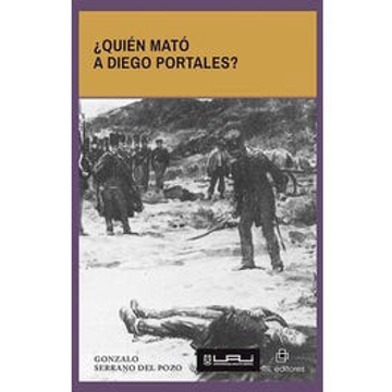 portada Quien Mato a Diego Portales? (in Spanish)