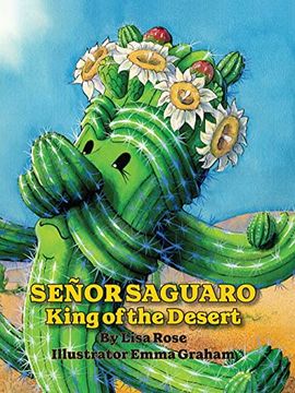 portada Senor Saguaro: King of the Desert 