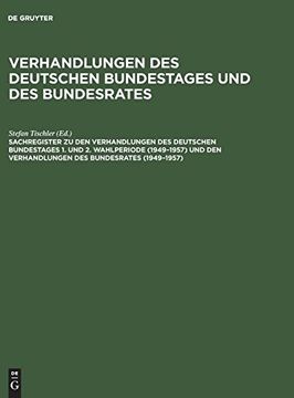 portada Sachregister zu den Verhandlungen des Deutschen Bundestages: Wahlperiode 1949-1957 und den Verhandlungen des Bundesrates 1949-1957 (en Alemán)