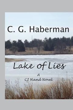 portada Lake of Lies: A CJ Hand Novel (en Inglés)