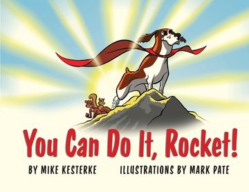 portada You Can Do It, Rocket!: Persistence Pays Off (in English)