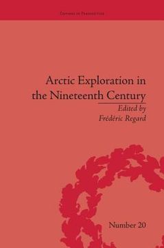 portada Arctic Exploration in the Nineteenth Century: Discovering the Northwest Passage (en Inglés)
