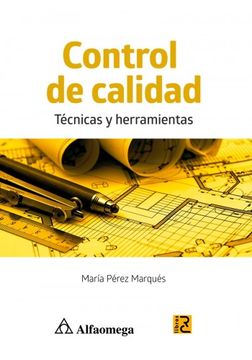 Control de Calidad. Tecnicas y Herramientas
