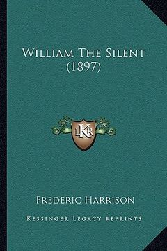 portada william the silent (1897) (in English)