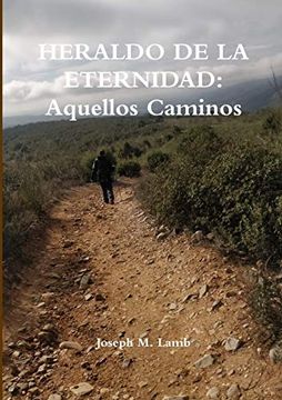 portada Heraldo de la Eternidad: Aquellos Caminos (in Spanish)