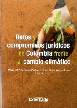 portada RETOS Y COMPROMISOS JURIDICOS DE COLOMBIA FRENTE AL CAMBIO CLIMATICO