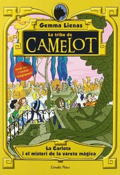 portada 2. La Carlota i el Misteri de la Vareta Màgica: Llibre Especial (la Tribu de Camelot. Especials) (en Catalá)